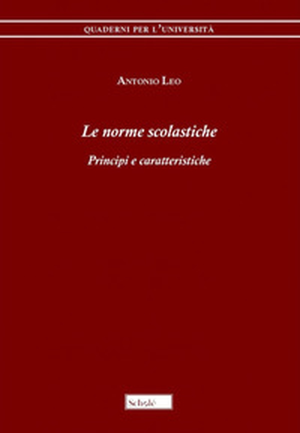 Le norme scolastiche. Principi e caratteristiche - Librerie.coop Le norme scolastiche. Principi e caratteristiche - Librerie.coop