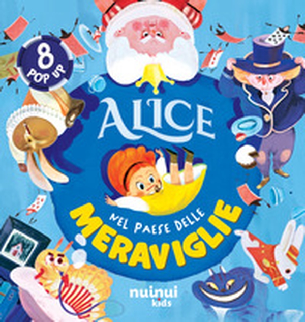 Alice nel paese delle meraviglie. Fiabe pop up - Librerie.coop Alice nel paese delle meraviglie. Fiabe pop up - Librerie.coop