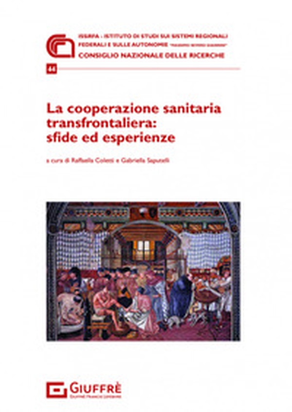 La cooperazione sanitaria transfrontaliera: sfide ed esperienze - Librerie.coop La cooperazione sanitaria transfrontaliera: sfide ed esperienze - Librerie.coop
