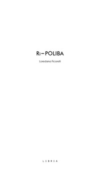 Ri-Poliba. 2013/2019 Progetti per gli spazi dell'università  - Librerie.coop