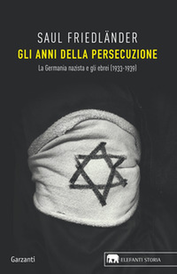 Gli anni della persecuzione. La Germania nazista e gli ebrei (1933-1939) - Librerie.coop Gli anni della persecuzione. La Germania nazista e gli ebrei (1933-1939) - Librerie.coop