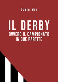Il derby ovvero il campionato in due partite - Librerie.coop