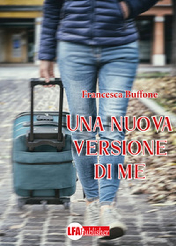 Una nuova versione di me - Librerie.coop Una nuova versione di me - Librerie.coop