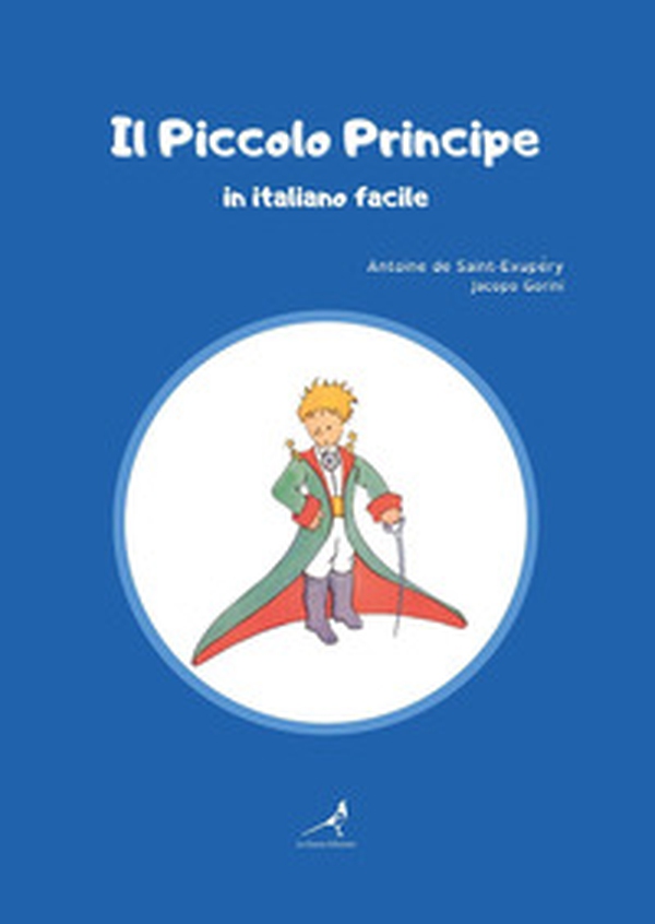 Il Piccolo Principe in italiano facile. Ediz. ad alta leggibilità - Librerie.coop Il Piccolo Principe in italiano facile. Ediz. ad alta leggibilità - Librerie.coop