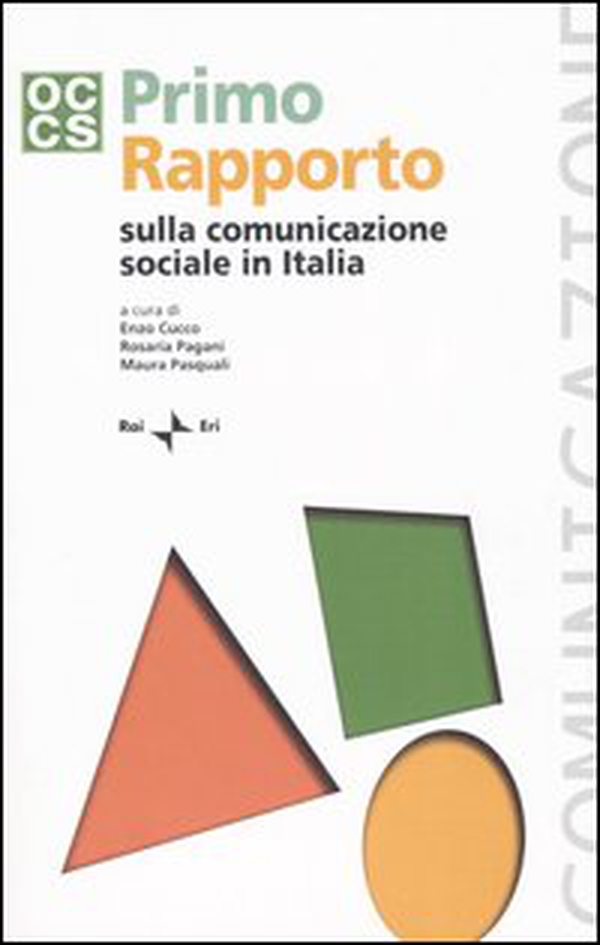 Primo rapporto sulla comunicazione sociale in Italia - Librerie.coop Primo rapporto sulla comunicazione sociale in Italia - Librerie.coop