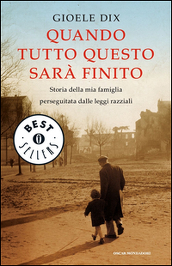 Quando tutto questo sarà finito. Storia della mia famiglia perseguitata dalle leggi razziali - Librerie.coop Quando tutto questo sarà finito. Storia della mia famiglia perseguitata dalle leggi razziali - Librerie.coop