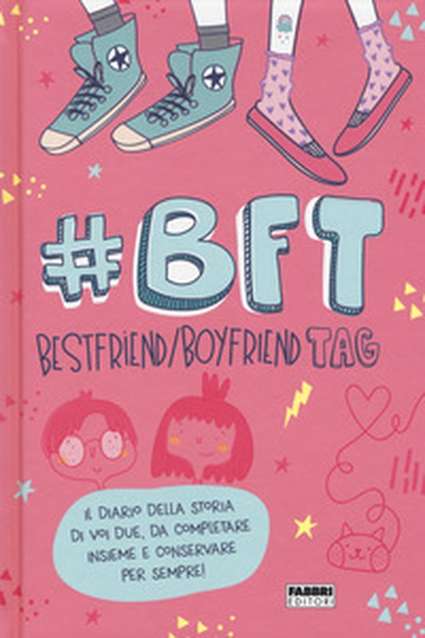 #BFT Bestfriend/boyfriend tag - Librerie.coop #BFT Bestfriend/boyfriend tag - Librerie.coop