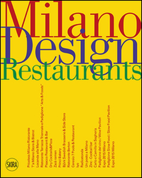 Milano design restaurant. Ediz. italiana e inglese - Librerie.coop Milano design restaurant. Ediz. italiana e inglese - Librerie.coop