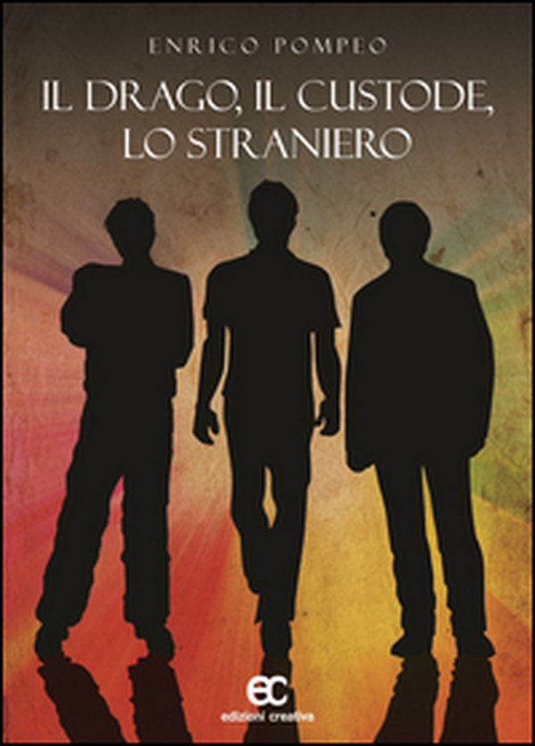 Il drago, il custode, lo straniero - Librerie.coop Il drago, il custode, lo straniero - Librerie.coop