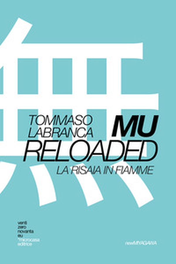 Mu Reloaded. La risaia in fiamme - Librerie.coop Mu Reloaded. La risaia in fiamme - Librerie.coop