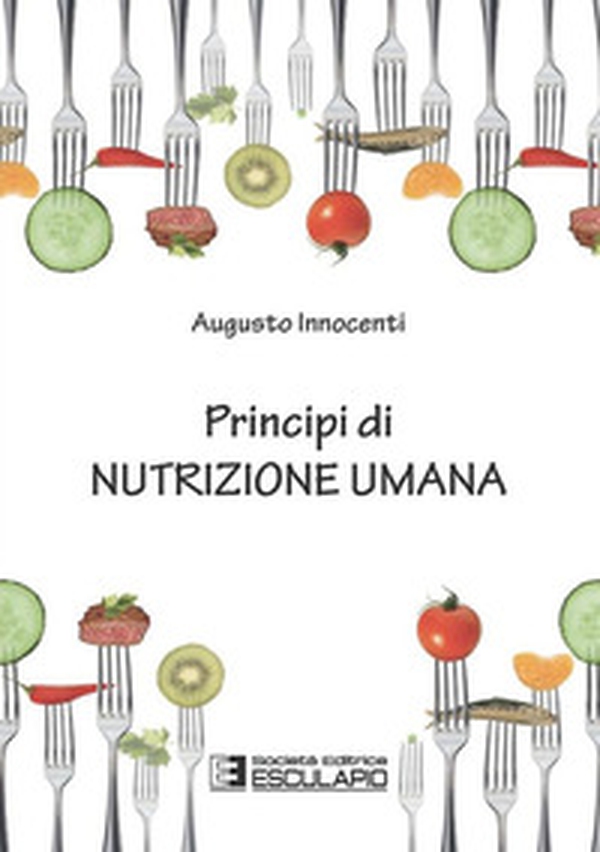 Principi di nutrizione umana - Librerie.coop Principi di nutrizione umana - Librerie.coop
