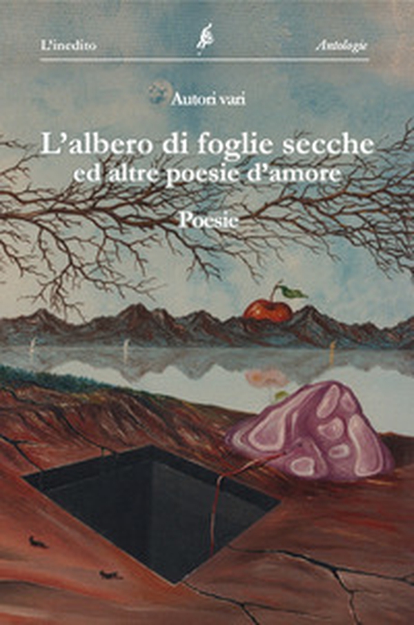 L'albero di foglie secche ed altre poesie - Librerie.coop L'albero di foglie secche ed altre poesie - Librerie.coop