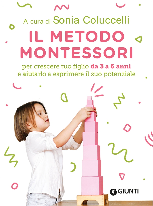 Il Metodo Montessori da 3 a 6 anni - Librerie.coop Il Metodo Montessori da 3 a 6 anni - Librerie.coop