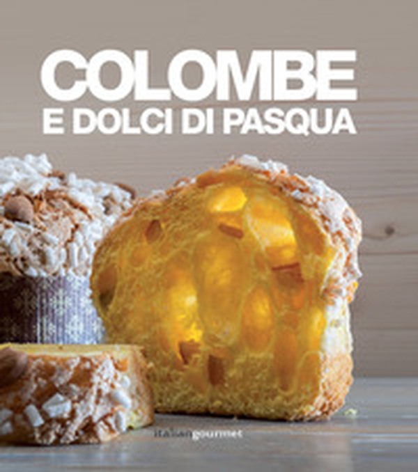 Colombe e dolci di Pasqua - Librerie.coop Colombe e dolci di Pasqua - Librerie.coop