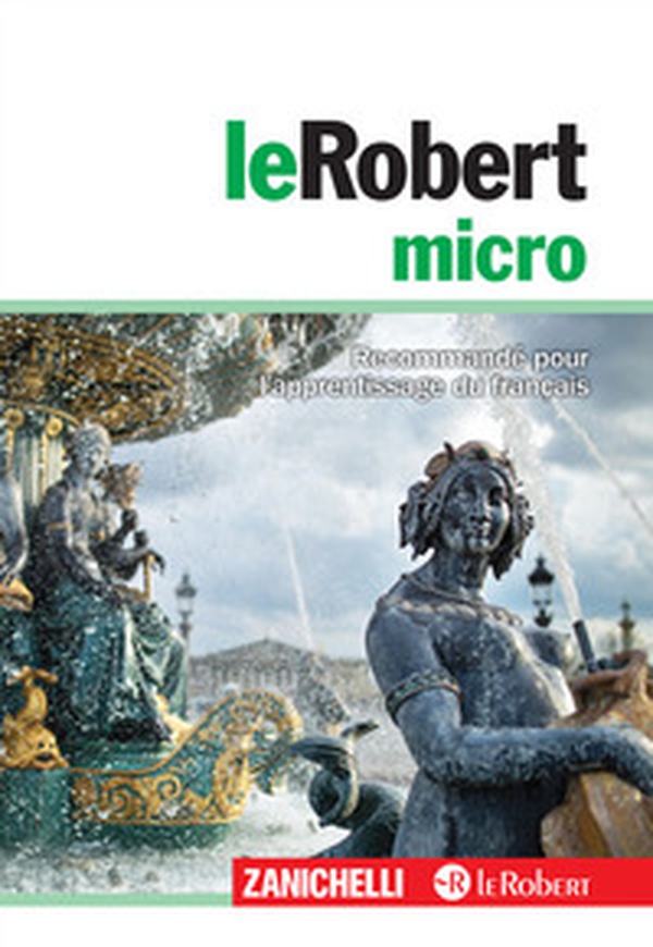 Le Robert micro - Librerie.coop Le Robert micro - Librerie.coop