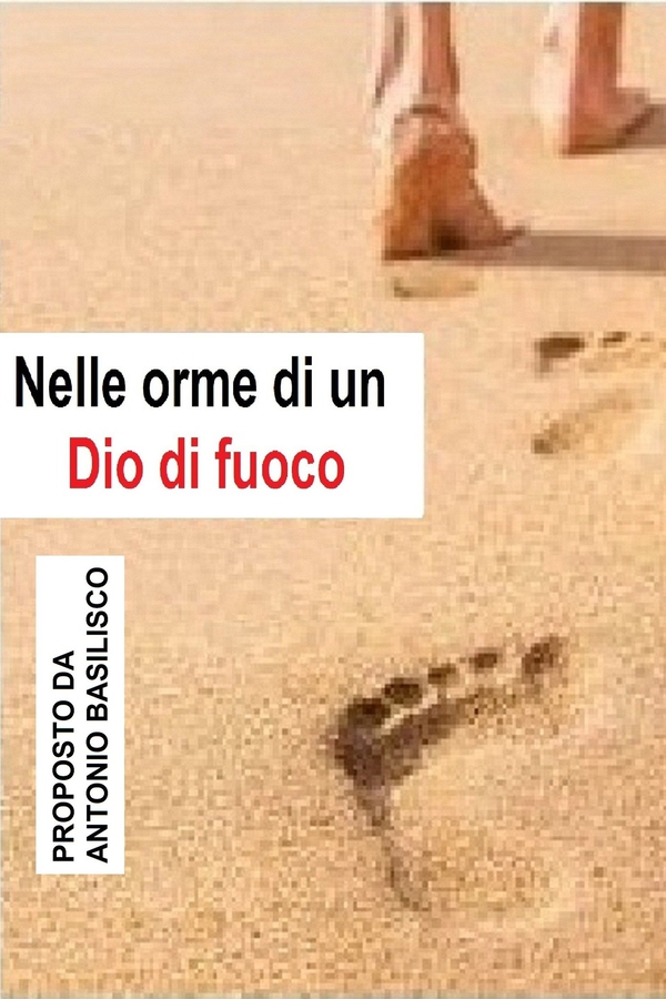 Nelle orme di un Dio di fuoco - Librerie.coop Nelle orme di un Dio di fuoco - Librerie.coop