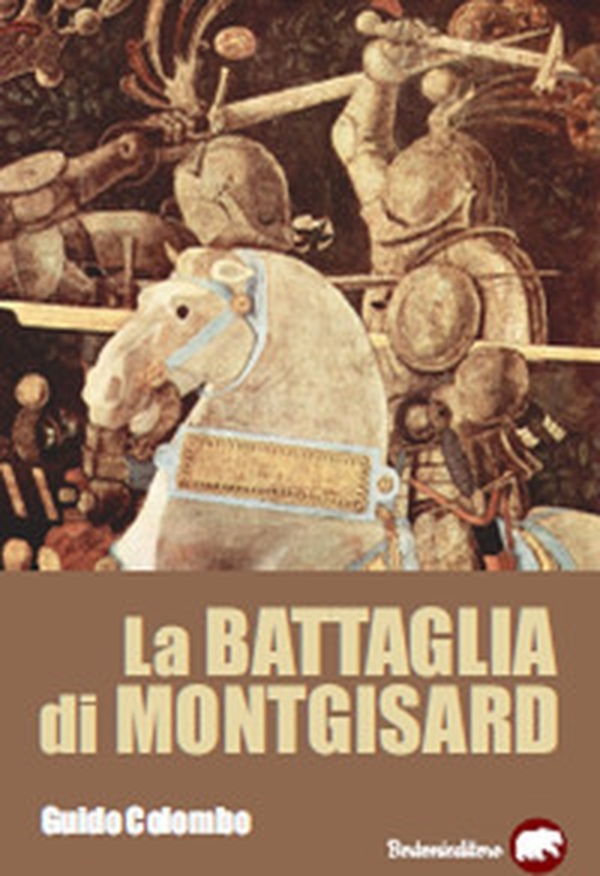 La battaglia di Montgisard - Librerie.coop La battaglia di Montgisard - Librerie.coop