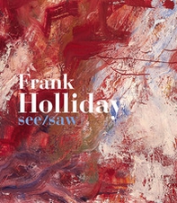 Frank Holliday. See/Saw - Librerie.coop
