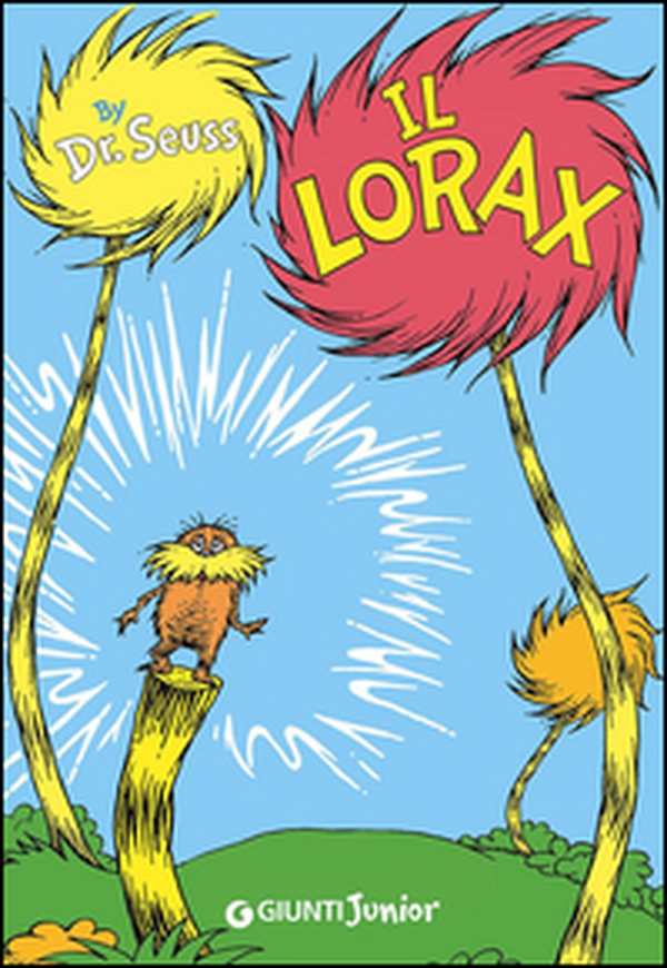 Il Lorax - Librerie.coop Il Lorax - Librerie.coop