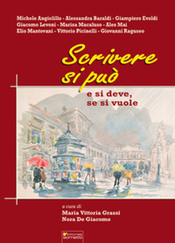 Scrivere si può. E si deve, se si vuole - Librerie.coop Scrivere si può. E si deve, se si vuole - Librerie.coop