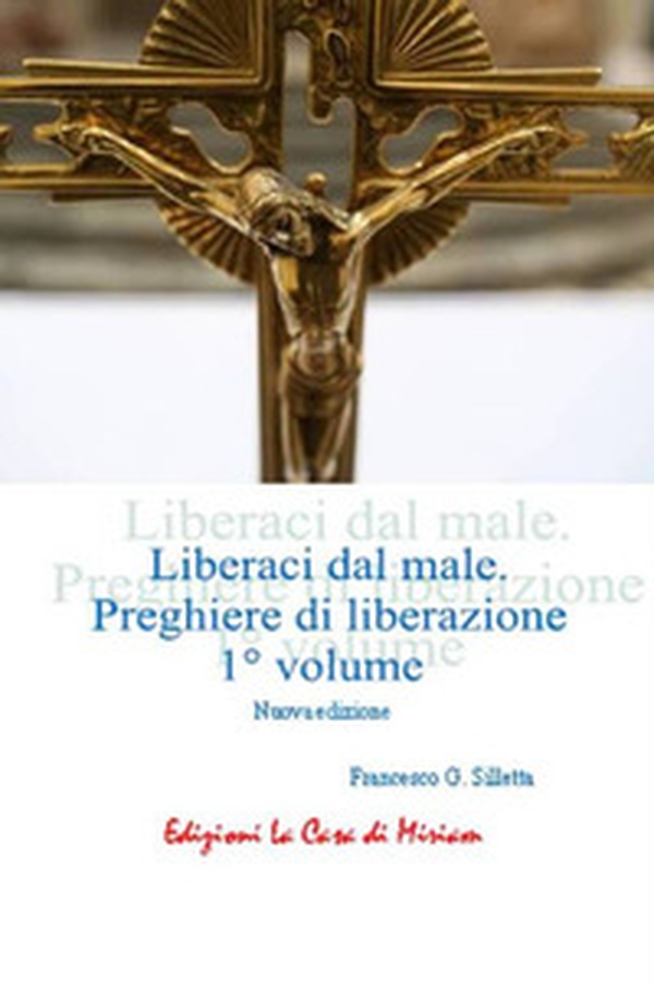 «Liberaci dal male». Preghiere di liberazione - Librerie.coop «Liberaci dal male». Preghiere di liberazione - Librerie.coop