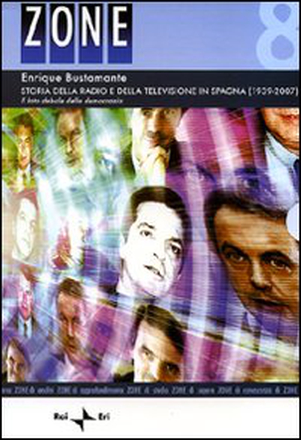 Storia della radio e della televisione in Spagna (1939-2007). Il lato debole della democrazia - Librerie.coop Storia della radio e della televisione in Spagna (1939-2007). Il lato debole della democrazia - Librerie.coop