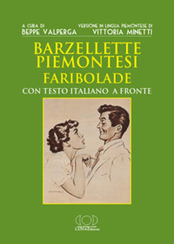 Barzellette piemontesi. Faribolade - Librerie.coop Barzellette piemontesi. Faribolade - Librerie.coop