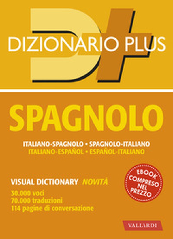 Dizionario spagnolo. Italiano-spagnolo, spagnolo-italiano - Librerie.coop Dizionario spagnolo. Italiano-spagnolo, spagnolo-italiano - Librerie.coop