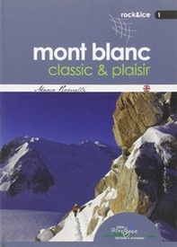 Mont Blanc classic & plaisir - Librerie.coop