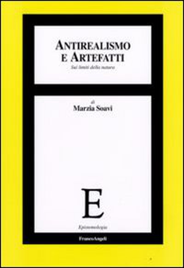 Antirealismo e artefatti. Sui limiti della natura - Librerie.coop Antirealismo e artefatti. Sui limiti della natura - Librerie.coop