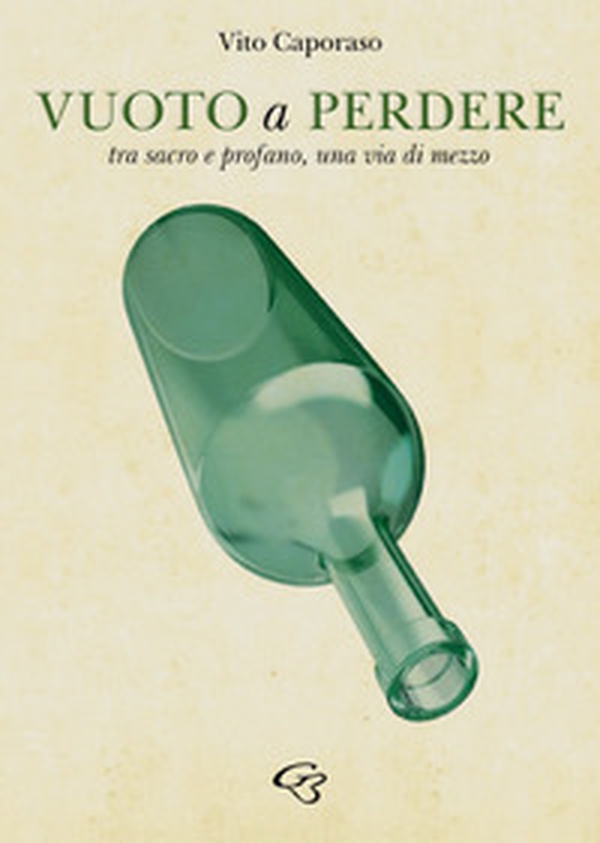 Vuoto a perdere. Tra sacro e profano, una via di mezzo - Librerie.coop Vuoto a perdere. Tra sacro e profano, una via di mezzo - Librerie.coop