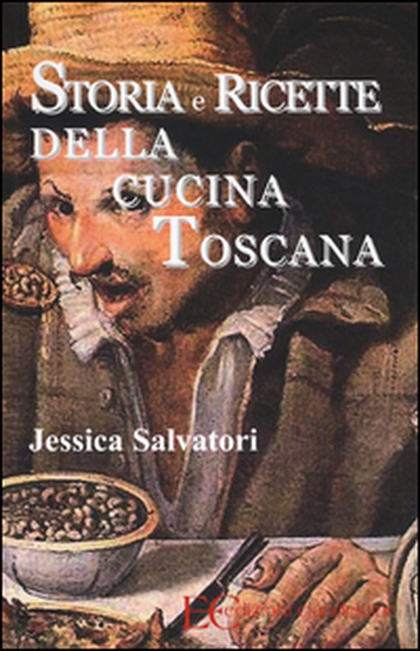 Storia e ricette della cucina toscana - Librerie.coop Storia e ricette della cucina toscana - Librerie.coop