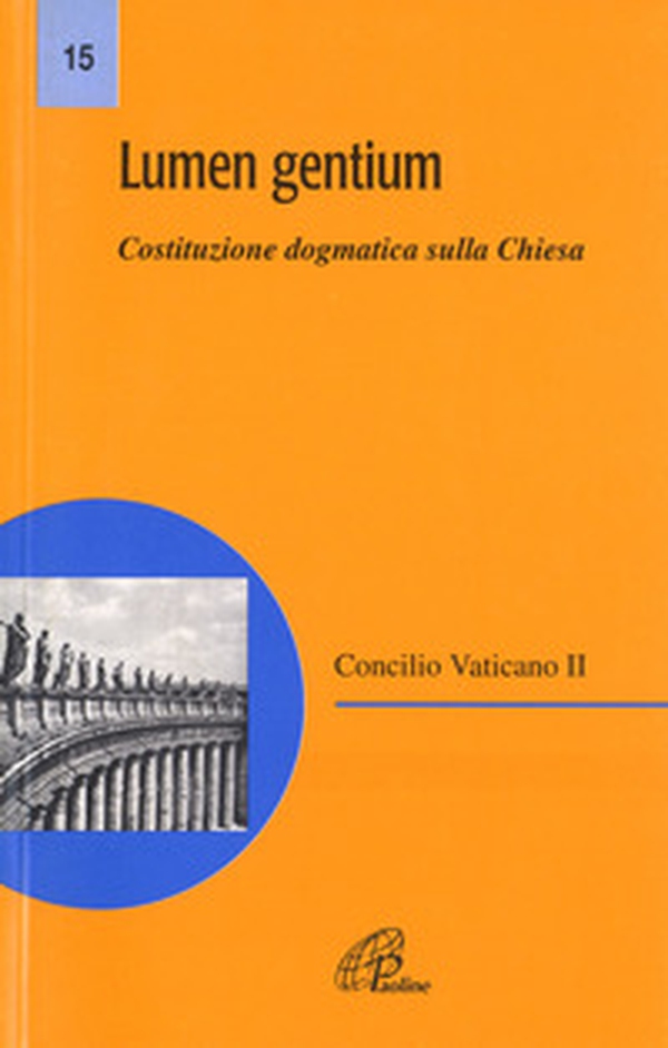 Lumen gentium. Costituzione dogmatica sulla Chiesa - Librerie.coop Lumen gentium. Costituzione dogmatica sulla Chiesa - Librerie.coop