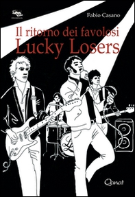 Il ritorno dei favolosi Lucky Losers - Librerie.coop