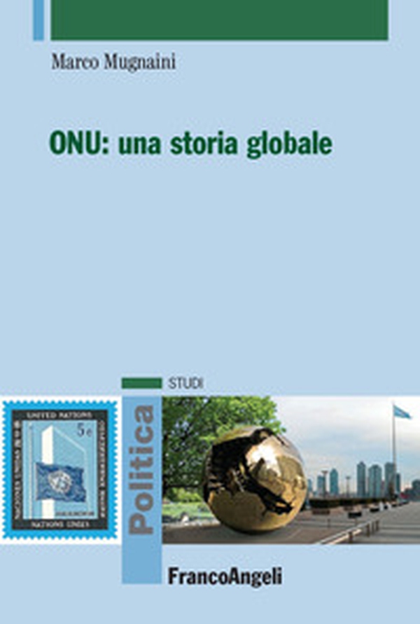ONU: una storia globale - Librerie.coop ONU: una storia globale - Librerie.coop