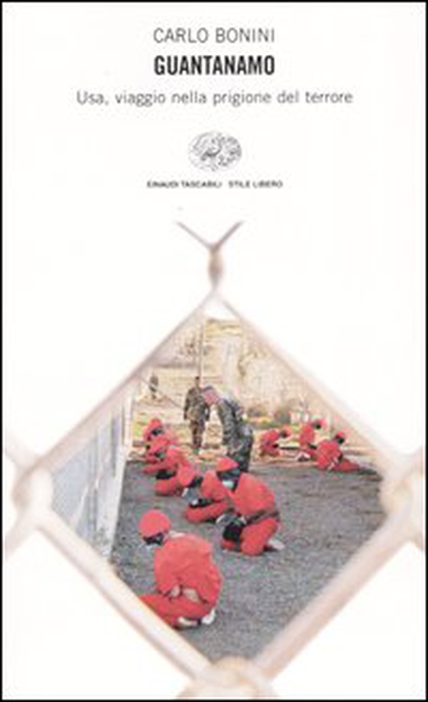 Guantanamo. Usa, viaggio nella prigione del terrore - Librerie.coop Guantanamo. Usa, viaggio nella prigione del terrore - Librerie.coop