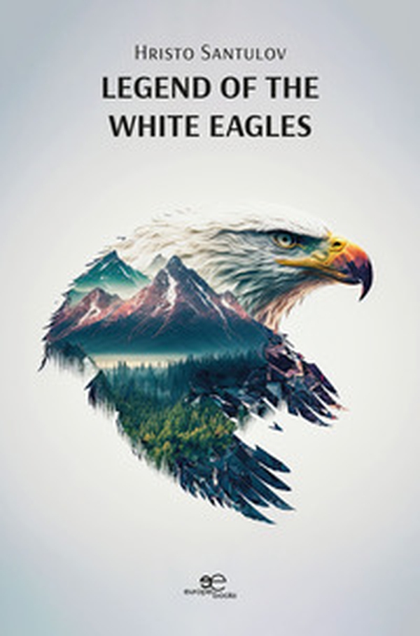 Legend of the white eagles - Librerie.coop Legend of the white eagles - Librerie.coop