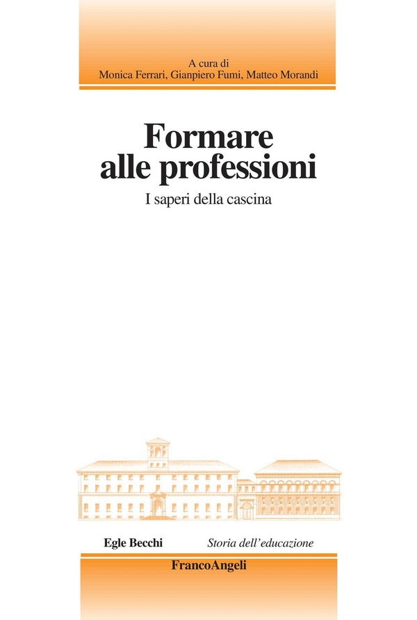 Formare alle professioni. I saperi della cascina - Librerie.coop Formare alle professioni. I saperi della cascina - Librerie.coop