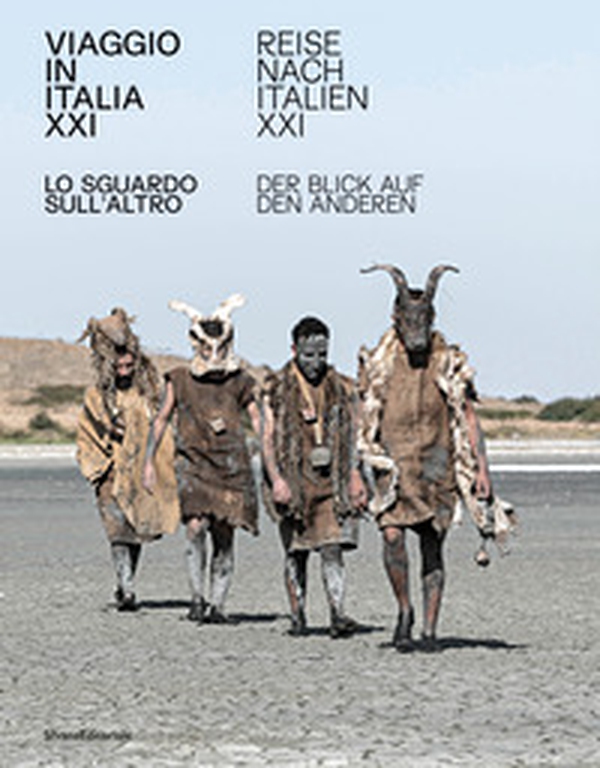 Viaggio in Italia XXI. Lo sguardo sull'altro. Ediz. italiana e tedesca - Librerie.coop Viaggio in Italia XXI. Lo sguardo sull'altro. Ediz. italiana e tedesca - Librerie.coop