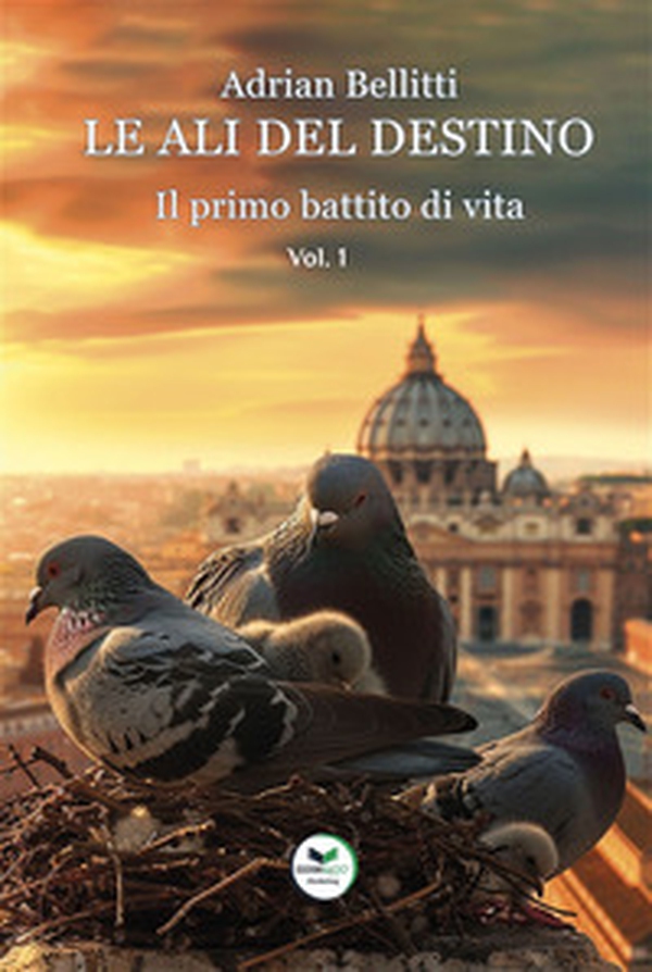 Le ali del destino. Il primo battito di vita - Librerie.coop Le ali del destino. Il primo battito di vita - Librerie.coop