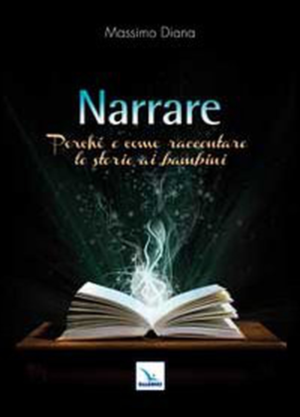 Narrare. Perché e come raccontare le storie ai bambini - Librerie.coop Narrare. Perché e come raccontare le storie ai bambini - Librerie.coop