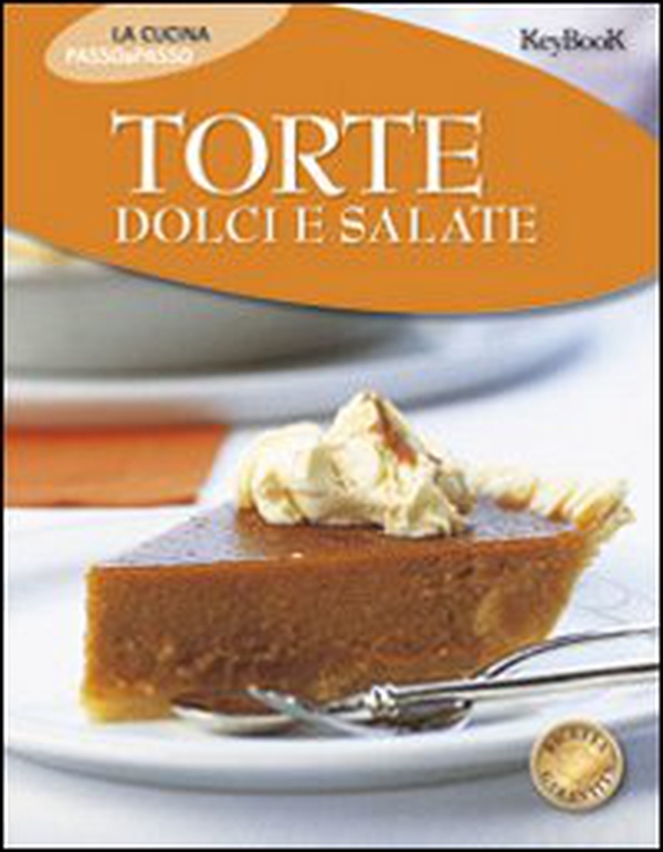 Torte dolci e salate - Librerie.coop Torte dolci e salate - Librerie.coop