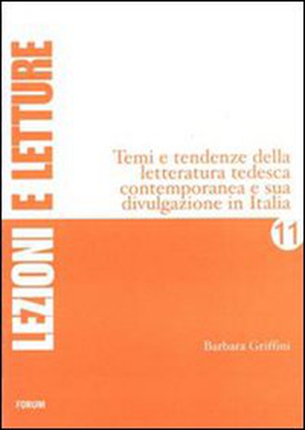 Temi e tendenze della letteratura tedesca contemporanea e sua divulgazione in Italia - Librerie.coop Temi e tendenze della letteratura tedesca contemporanea e sua divulgazione in Italia - Librerie.coop