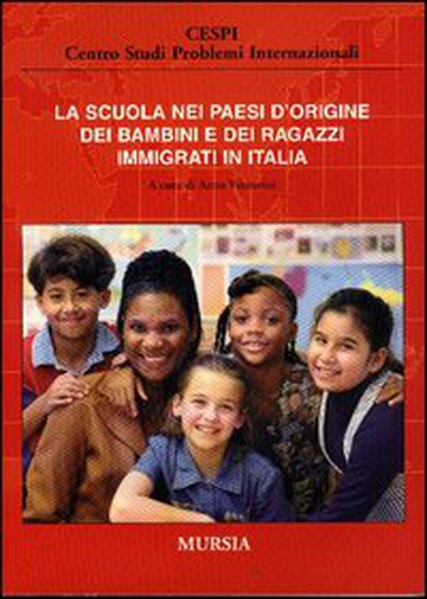 La scuola nei paesi d'origine dei bambini e dei ragazzi immigrati in Italia - Librerie.coop La scuola nei paesi d'origine dei bambini e dei ragazzi immigrati in Italia - Librerie.coop