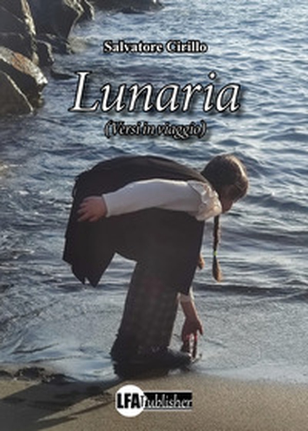 Lunaria. (Versi in viaggio) - Librerie.coop Lunaria. (Versi in viaggio) - Librerie.coop