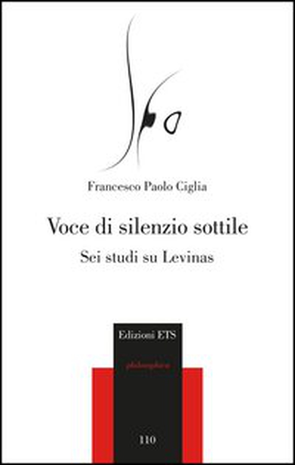 Voce di silenzio sottile. Sei studi su Levinas - Librerie.coop Voce di silenzio sottile. Sei studi su Levinas - Librerie.coop