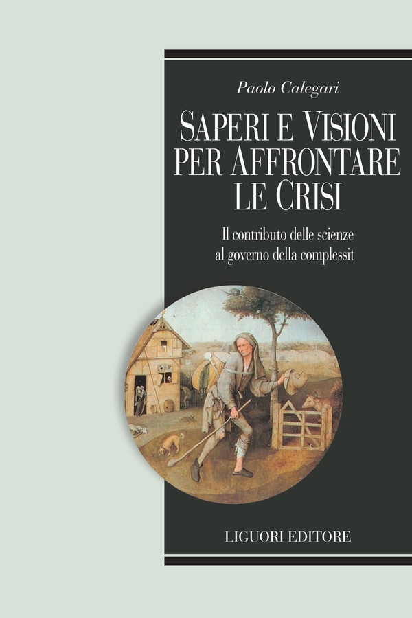 Saperi e visioni per affrontare le crisi - Librerie.coop Saperi e visioni per affrontare le crisi - Librerie.coop
