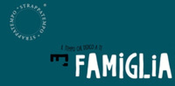 Il tempo che dedico a te è famiglia. Strappatempo - Librerie.coop Il tempo che dedico a te è famiglia. Strappatempo - Librerie.coop
