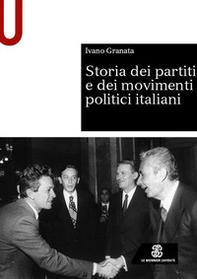 Storia dei partiti e dei movimenti politici italiani - Librerie.coop