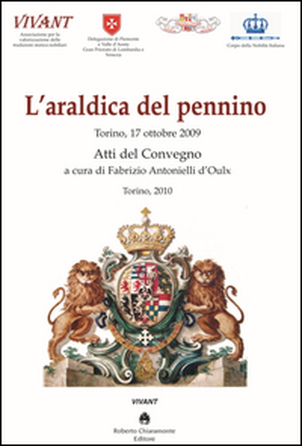 L'araldica del pennino. Atti del convegno (Torino, 17 ottobre 2009) - Librerie.coop L'araldica del pennino. Atti del convegno (Torino, 17 ottobre 2009) - Librerie.coop